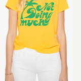 Mother The Lil Goodie Goodie Tee / Not Doing Much